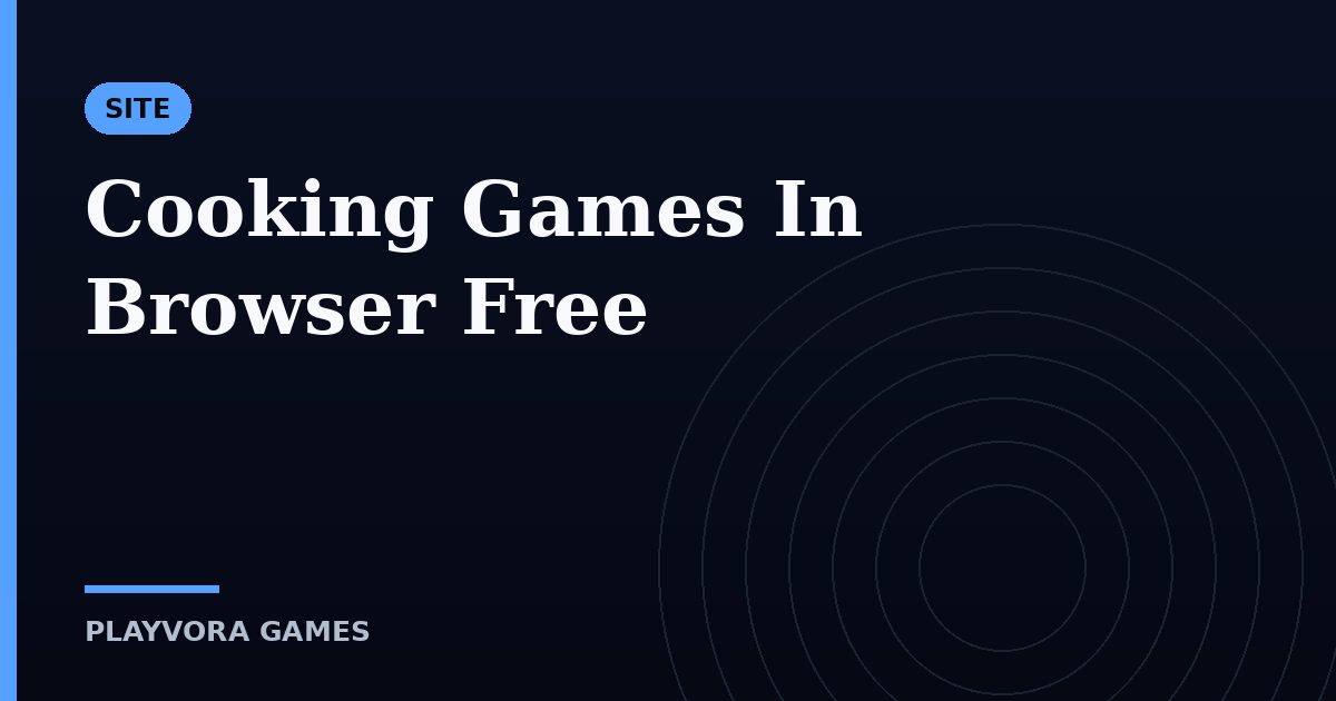 Cooking Games In Browser Free