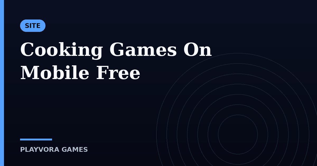 Cooking Games On Mobile Free