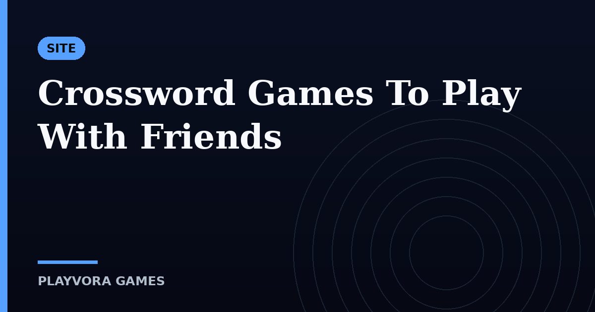 Crossword Games To Play With Friends