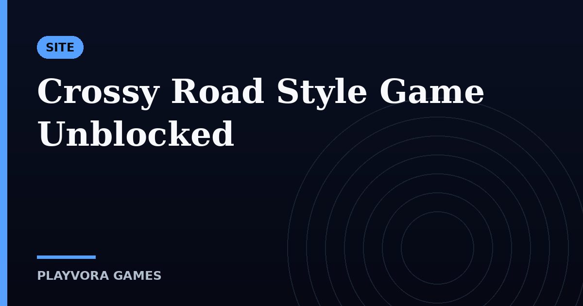 Crossy Road Style Game Unblocked