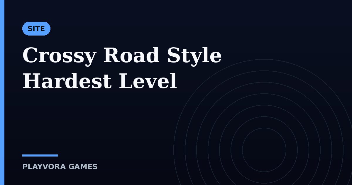 Crossy Road Style Hardest Level