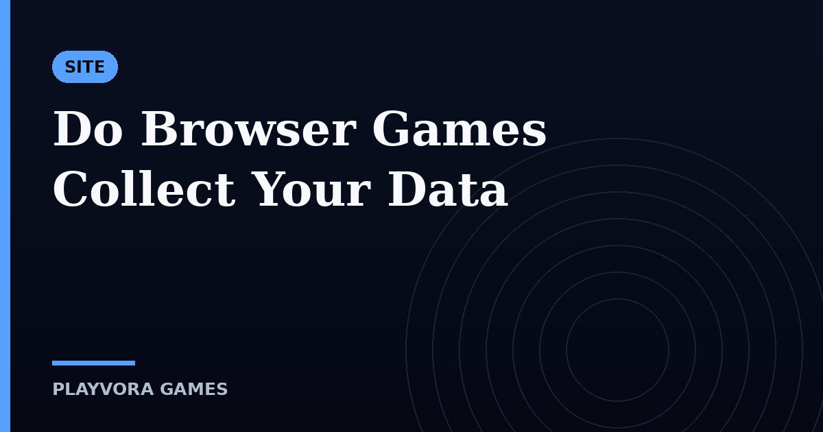 Do Browser Games Collect Your Data