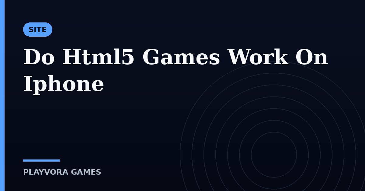 Do Html5 Games Work On Iphone