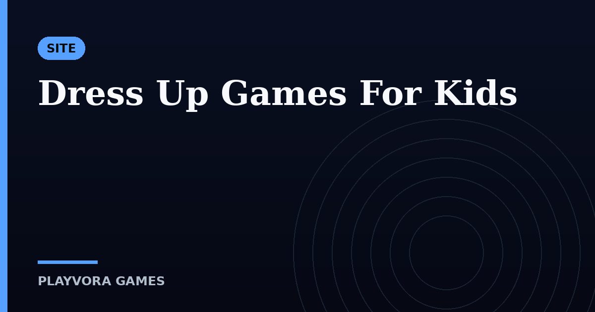 Dress Up Games For Kids
