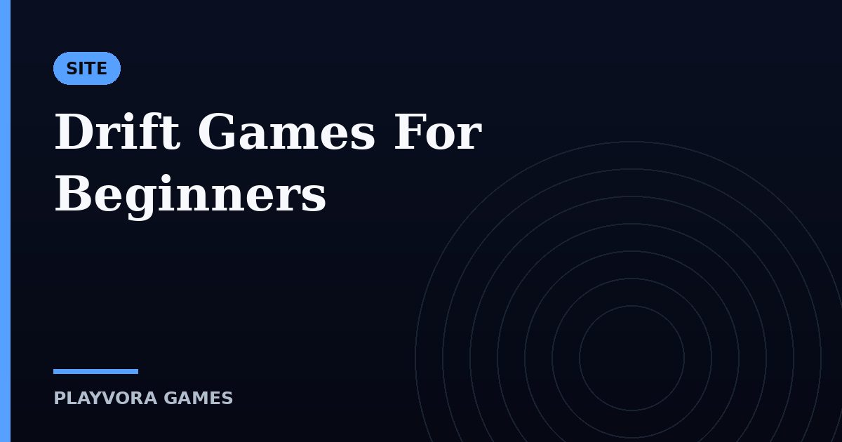 Drift Games For Beginners