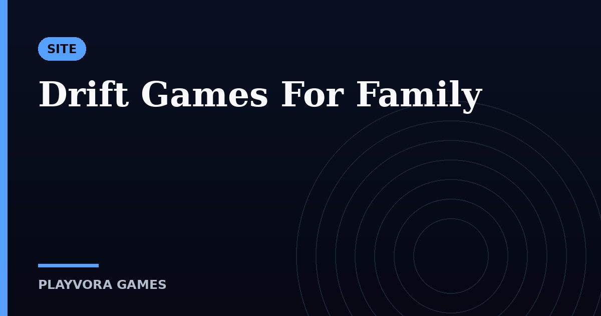 Drift Games For Family