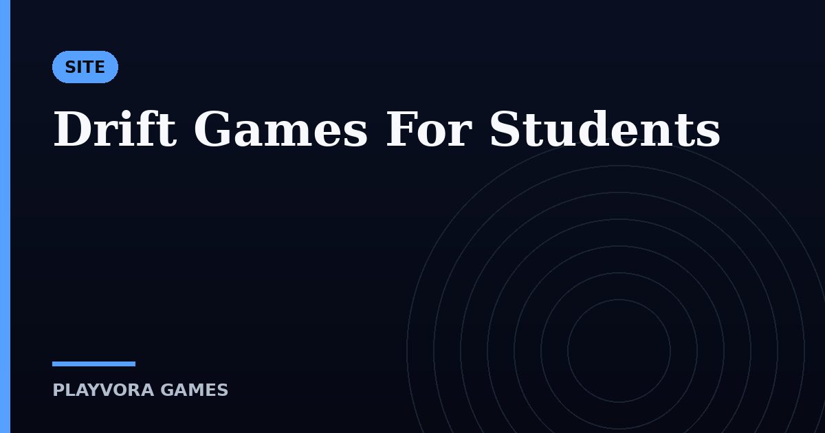 Drift Games For Students