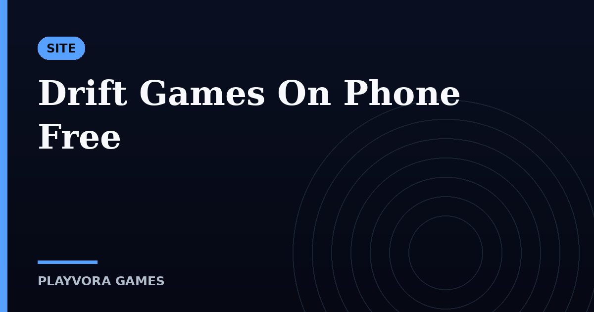 Drift Games On Phone Free