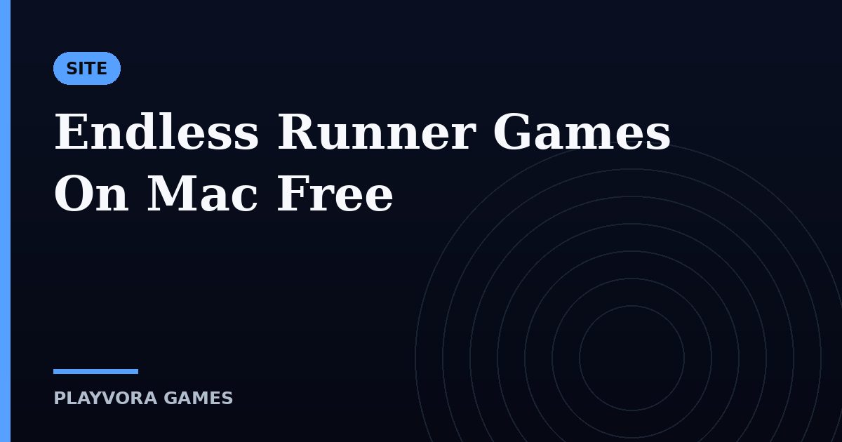 Endless Runner Games On Mac Free