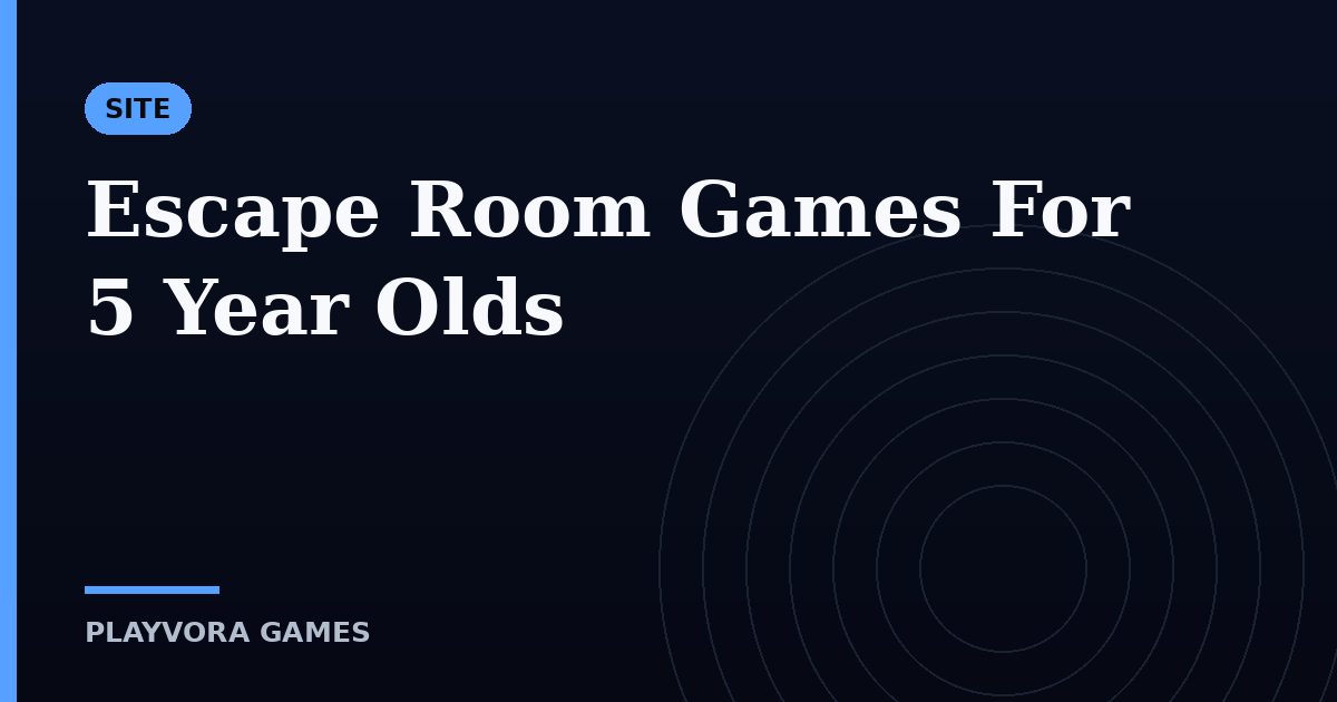 Escape Room Games For 5 Year Olds