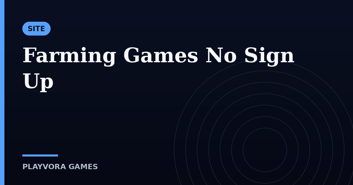 Farming Games No Sign Up