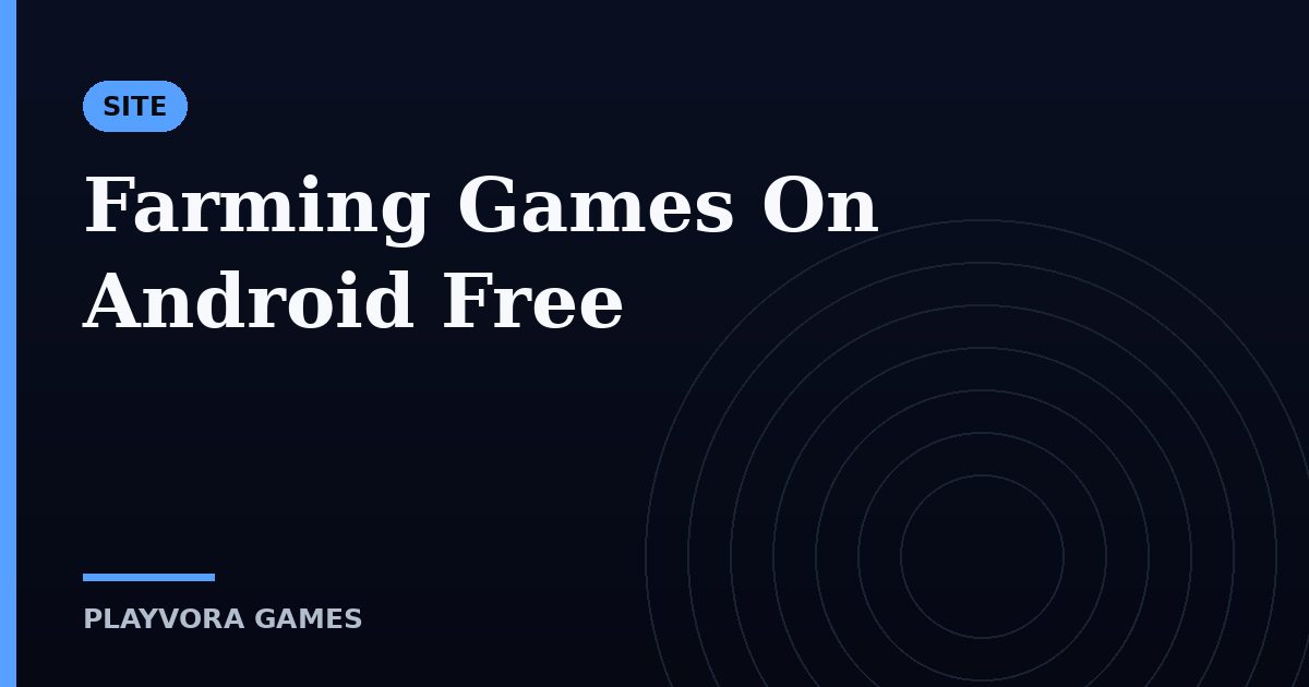 Farming Games On Android Free