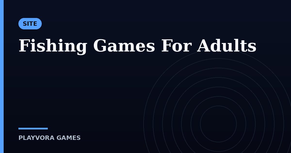 Fishing Games For Adults