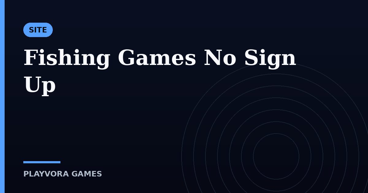 Fishing Games No Sign Up