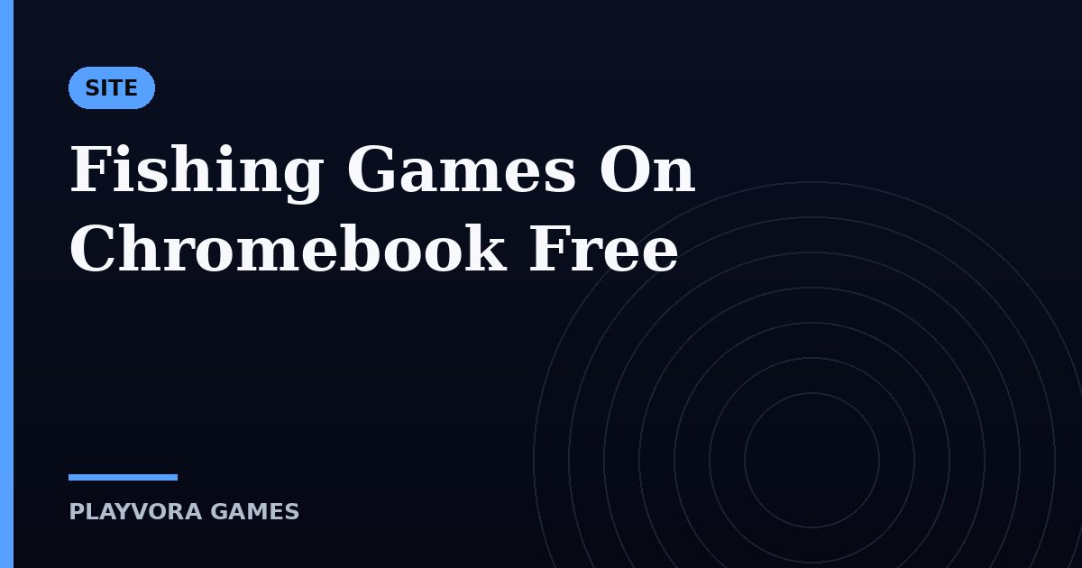 Fishing Games On Chromebook Free