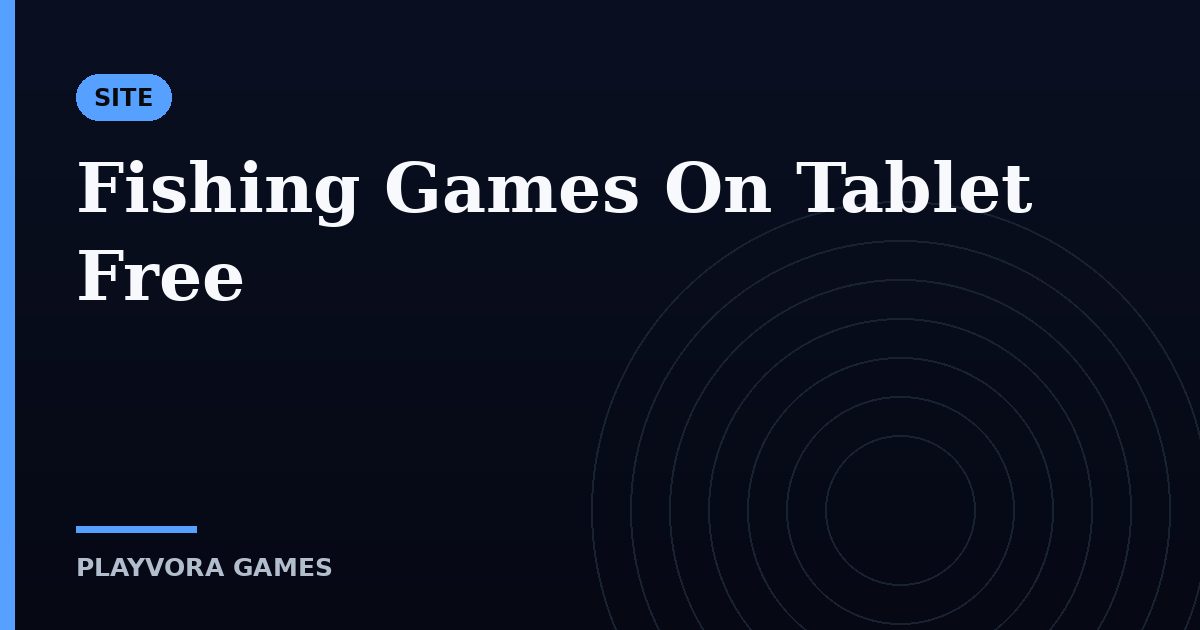 Fishing Games On Tablet Free