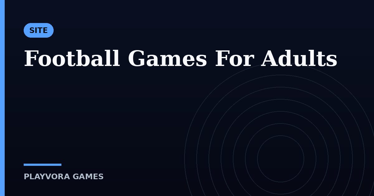 Football Games For Adults