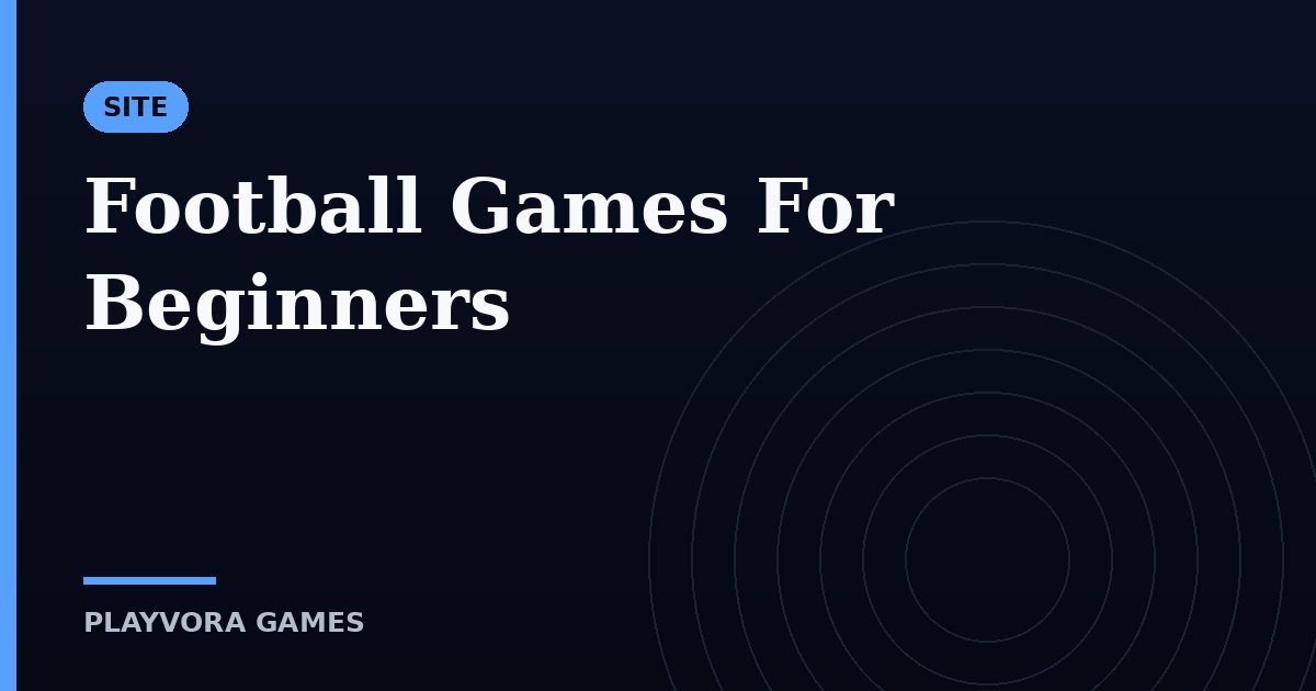 Football Games For Beginners