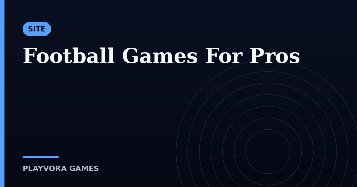 Football Games For Pros