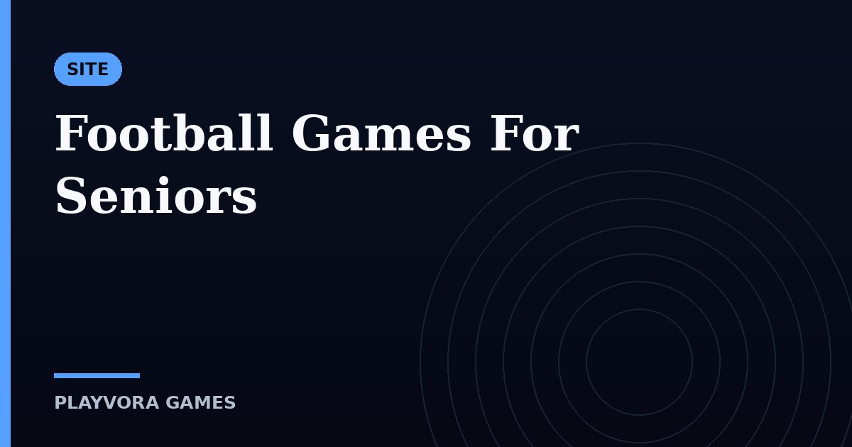 Football Games For Seniors