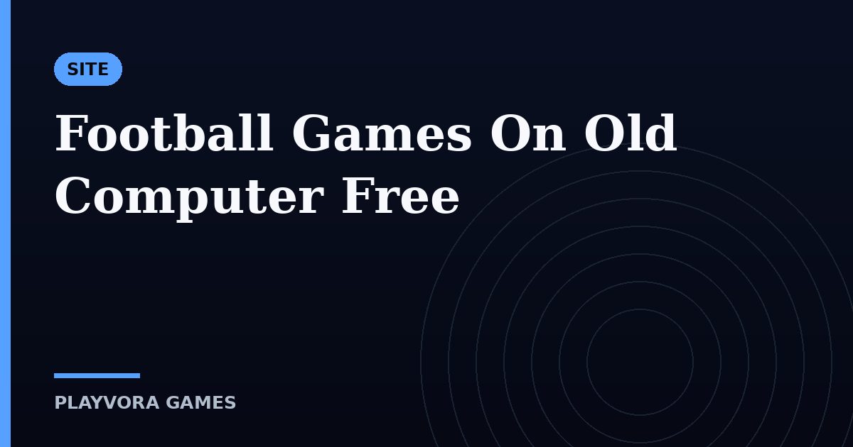 Football Games On Old Computer Free