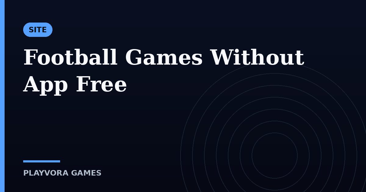 Football Games Without App Free
