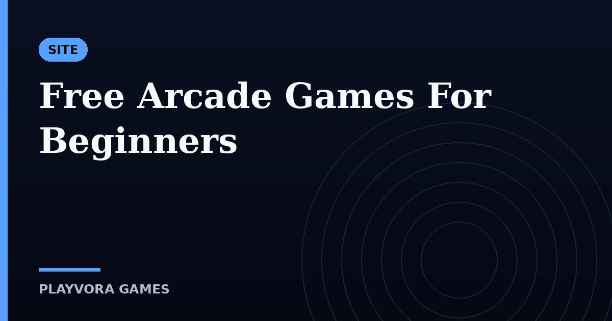 Free Arcade Games For Beginners