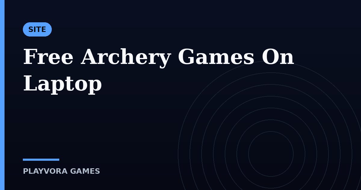 Free Archery Games On Laptop