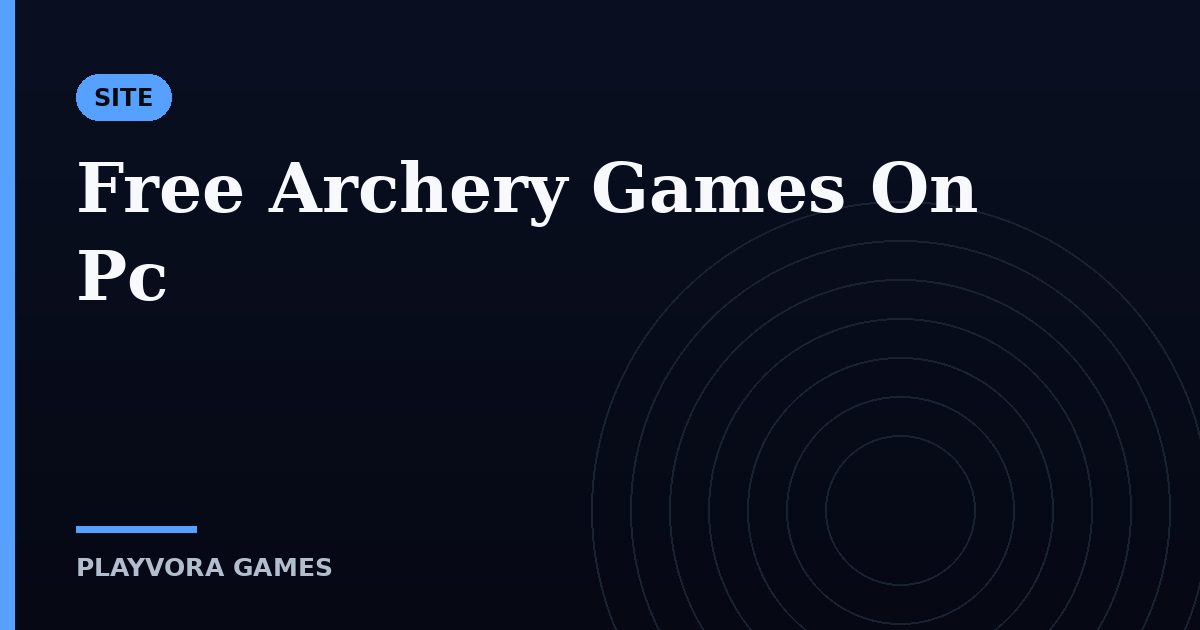 Free Archery Games On Pc