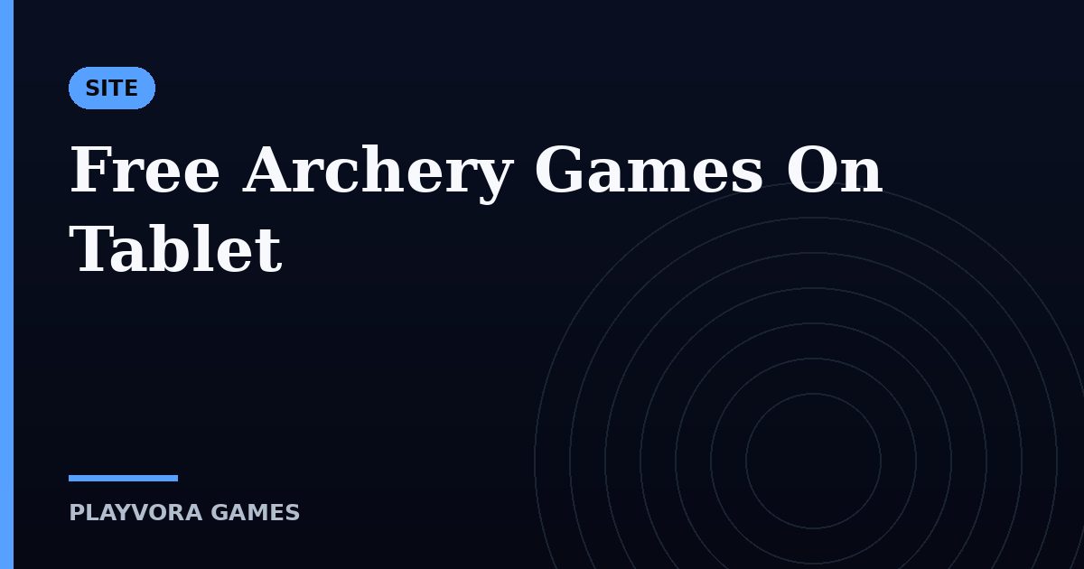 Free Archery Games On Tablet