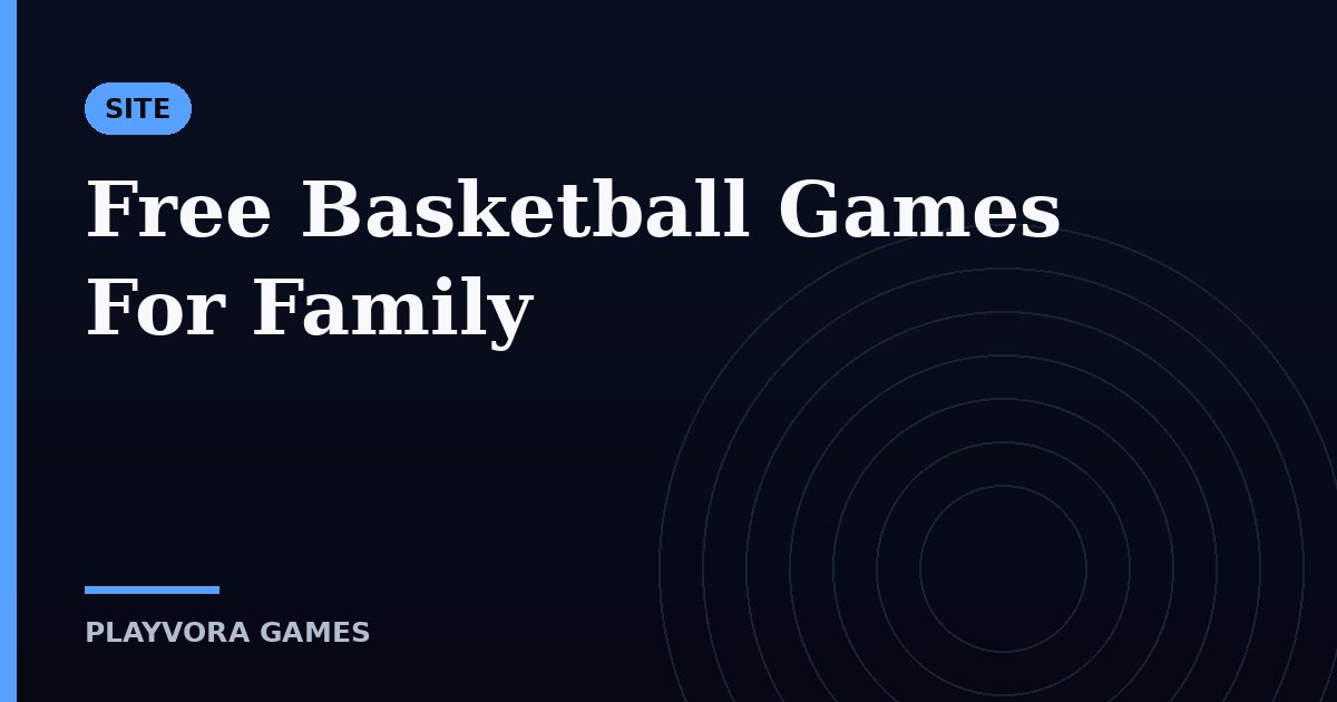 Free Basketball Games For Family