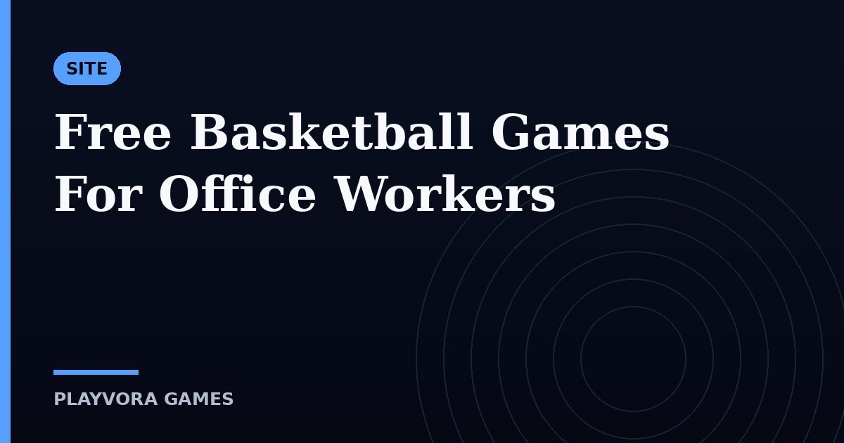 Free Basketball Games For Office Workers