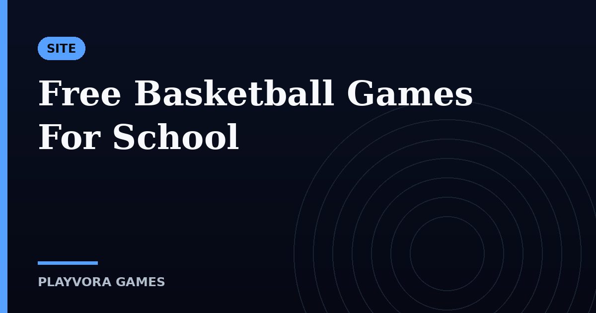 Free Basketball Games For School