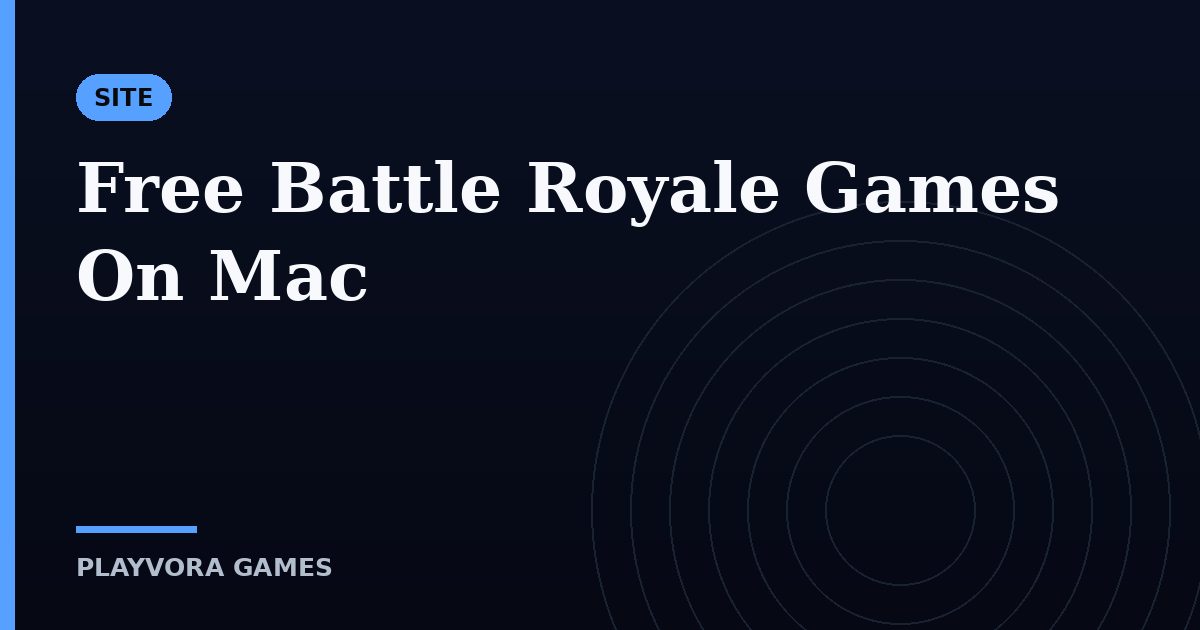 Free Battle Royale Games On Mac