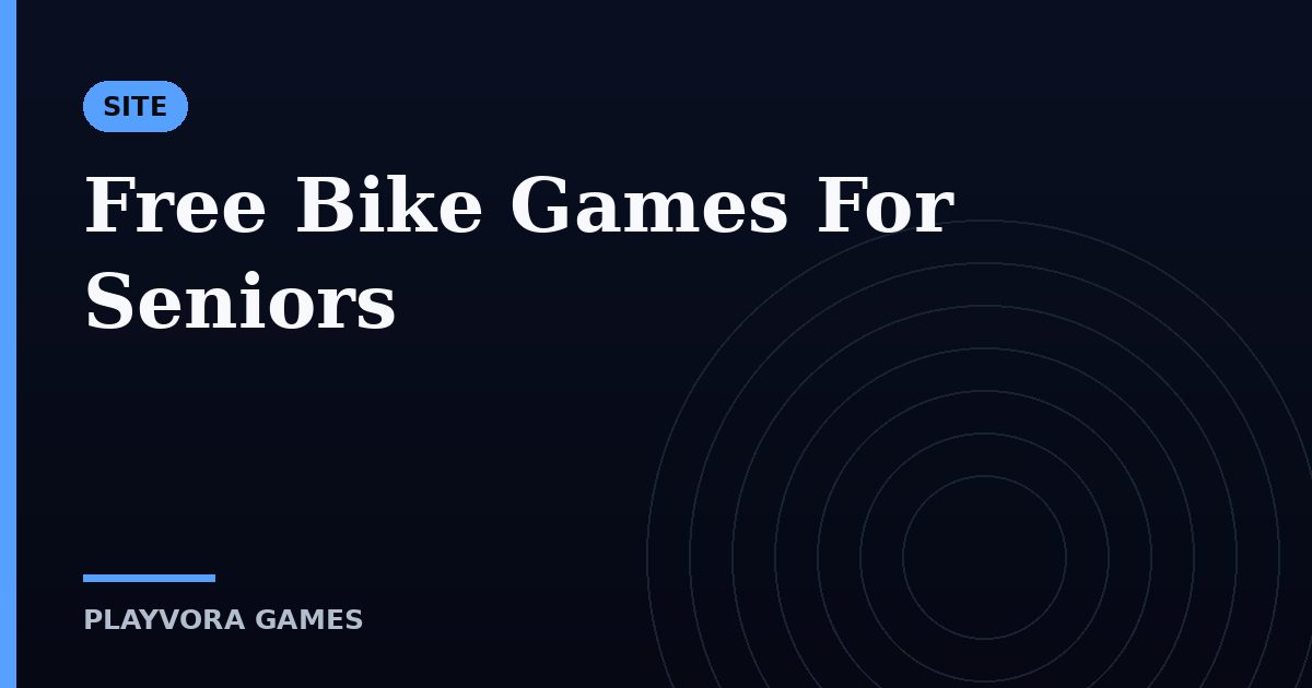 Free Bike Games For Seniors