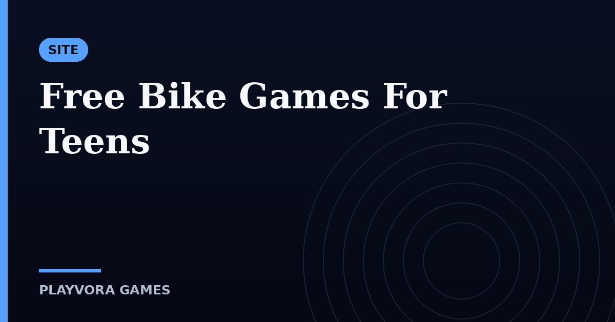 Free Bike Games For Teens