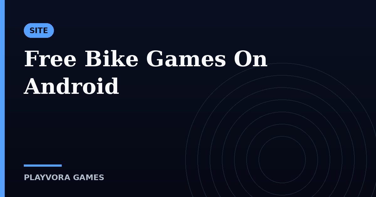 Free Bike Games On Android