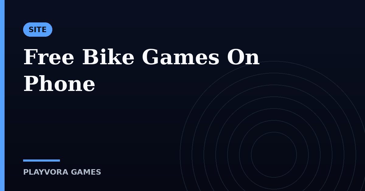 Free Bike Games On Phone