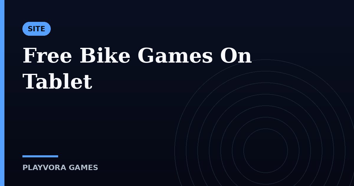 Free Bike Games On Tablet