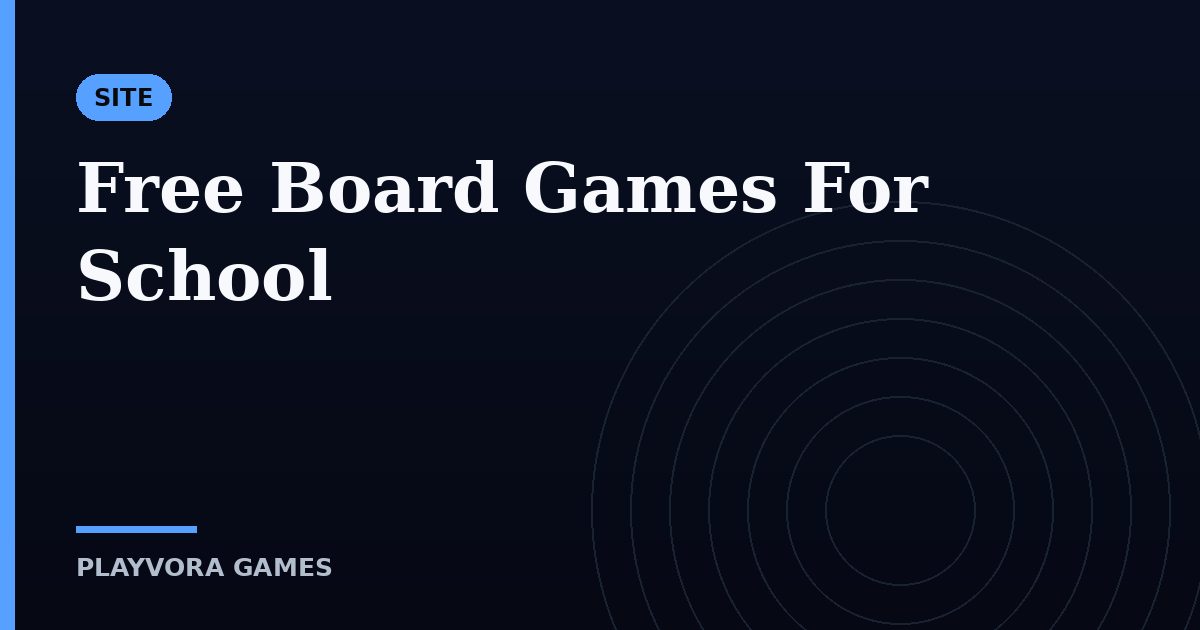 Free Board Games For School