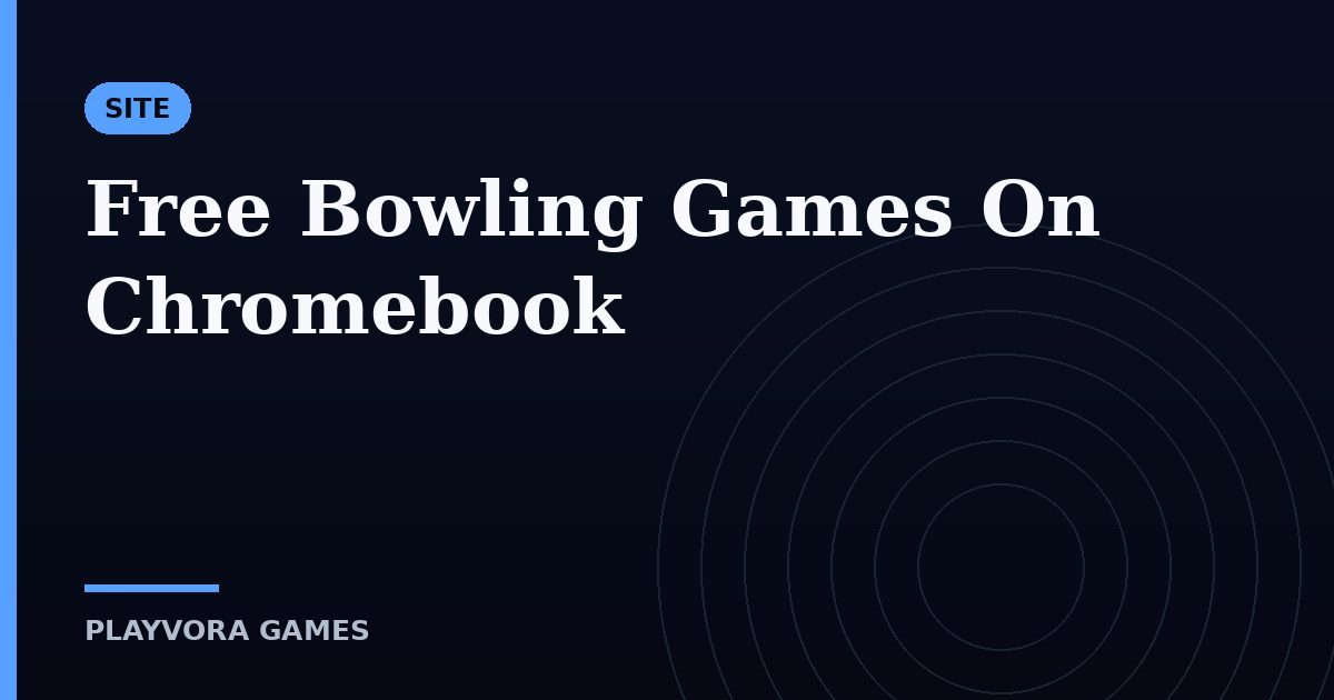 Free Bowling Games On Chromebook