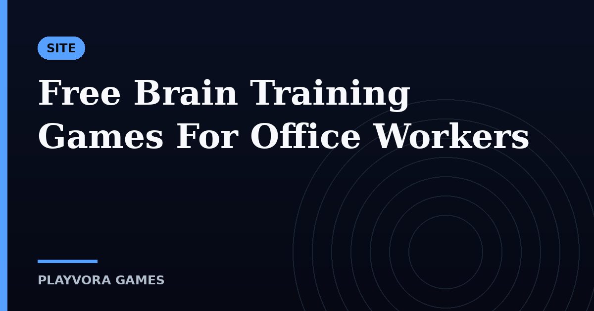 Free Brain Training Games For Office Workers