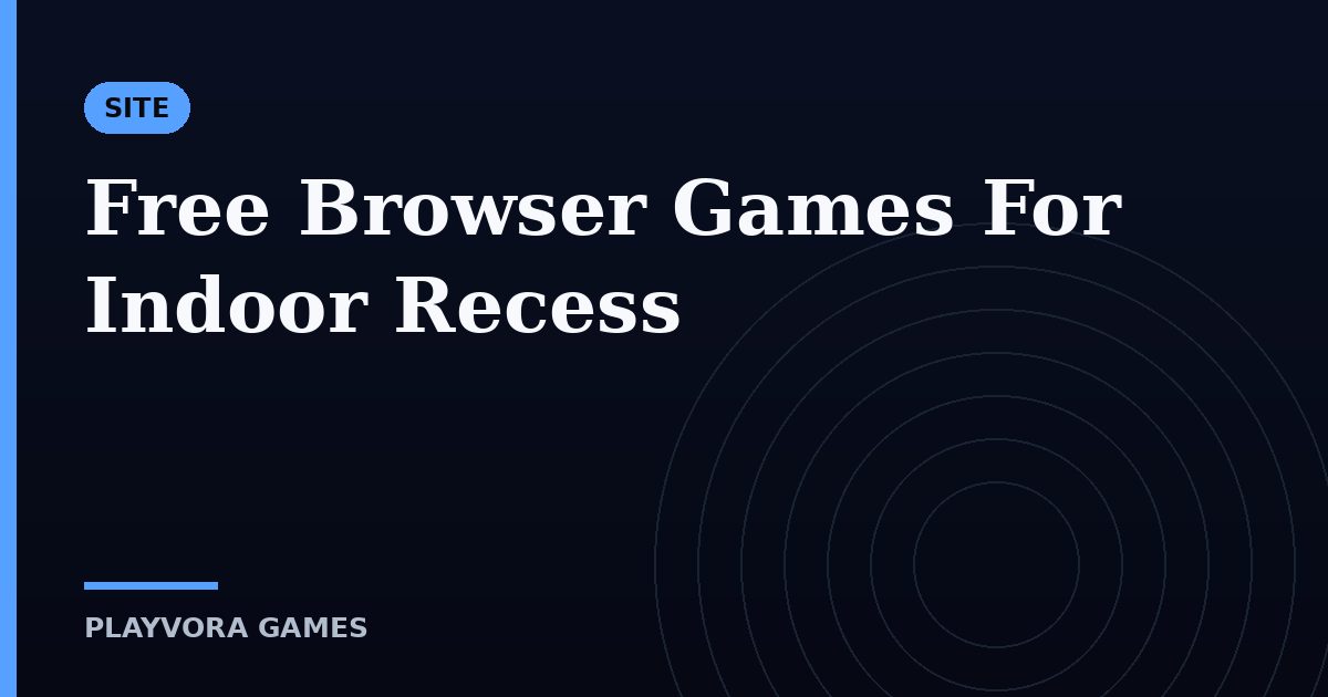 Free Browser Games For Indoor Recess