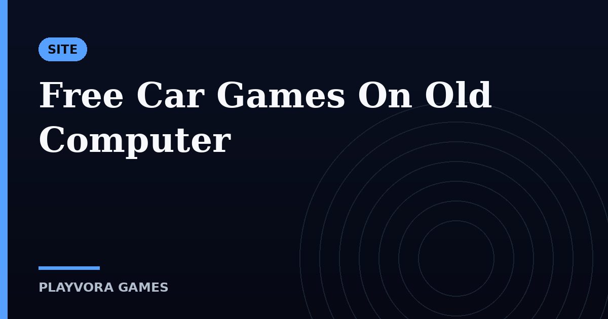 Free Car Games On Old Computer