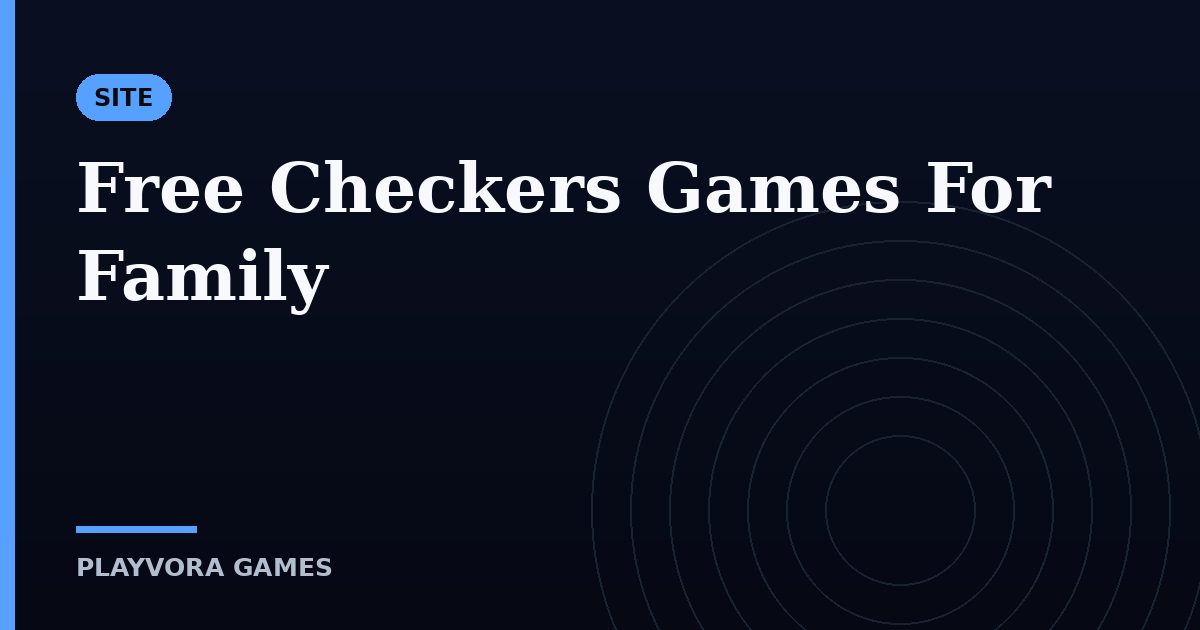 Free Checkers Games For Family