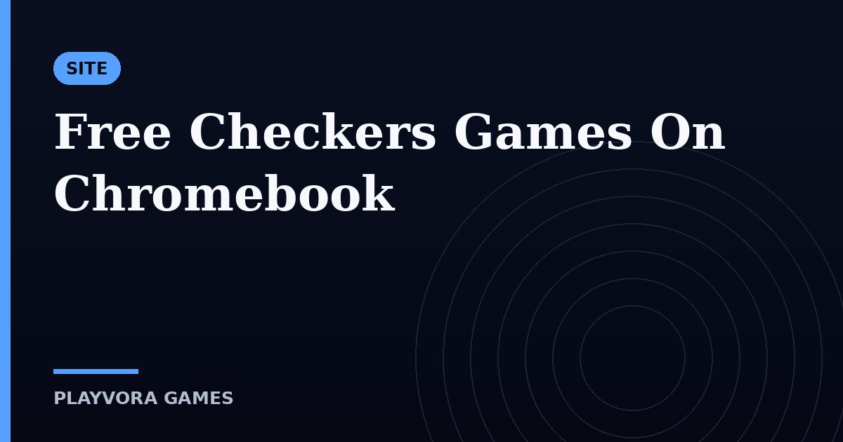 Free Checkers Games On Chromebook
