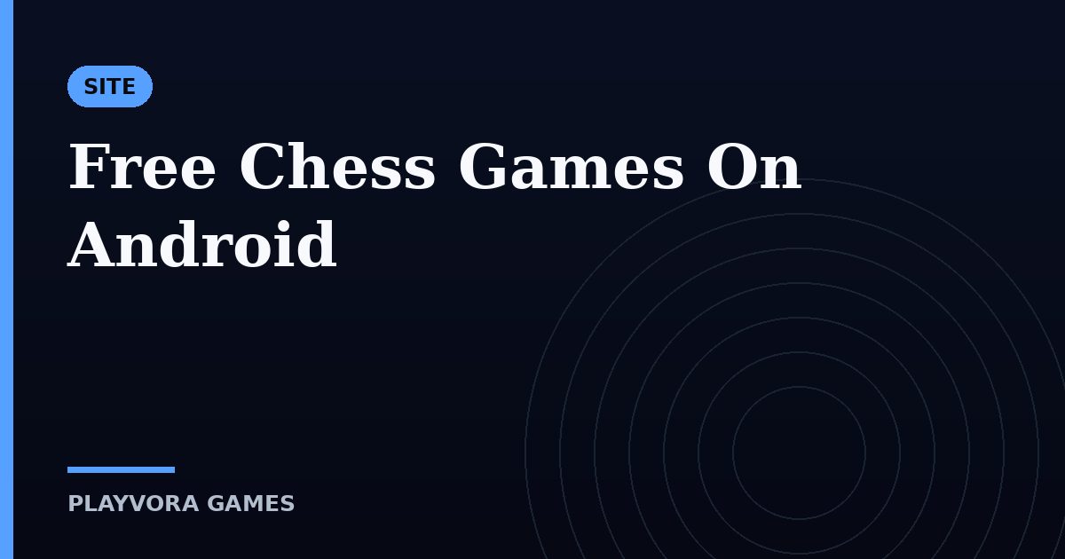 Free Chess Games On Android