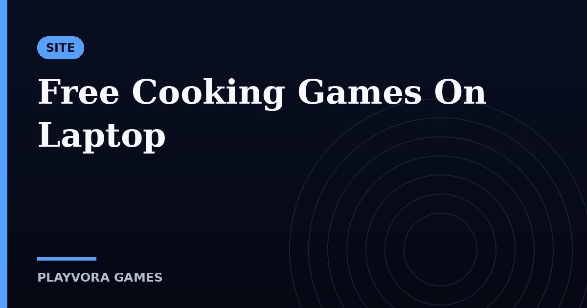 Free Cooking Games On Laptop