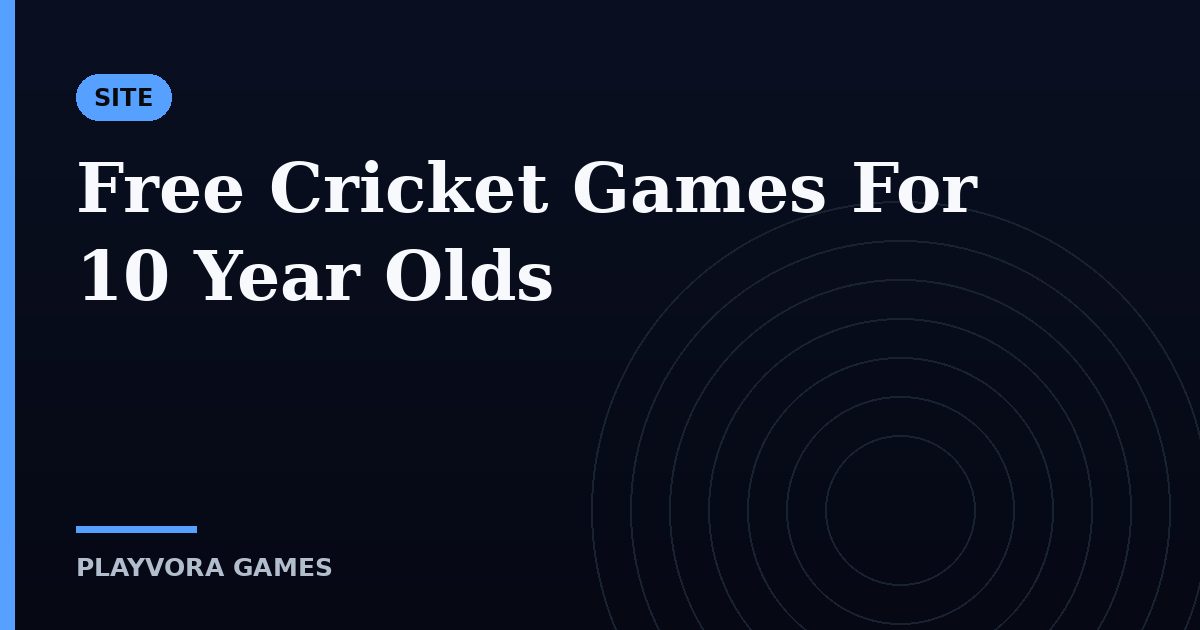 Free Cricket Games For 10 Year Olds