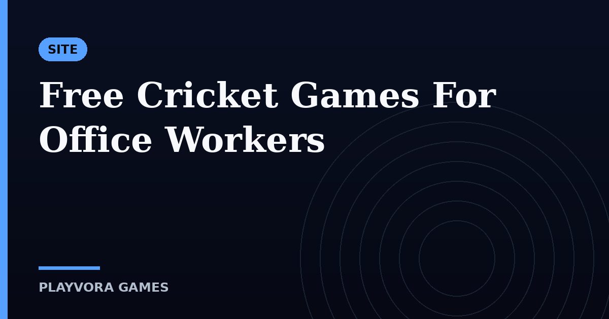 Free Cricket Games For Office Workers